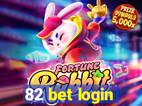 82 bet login